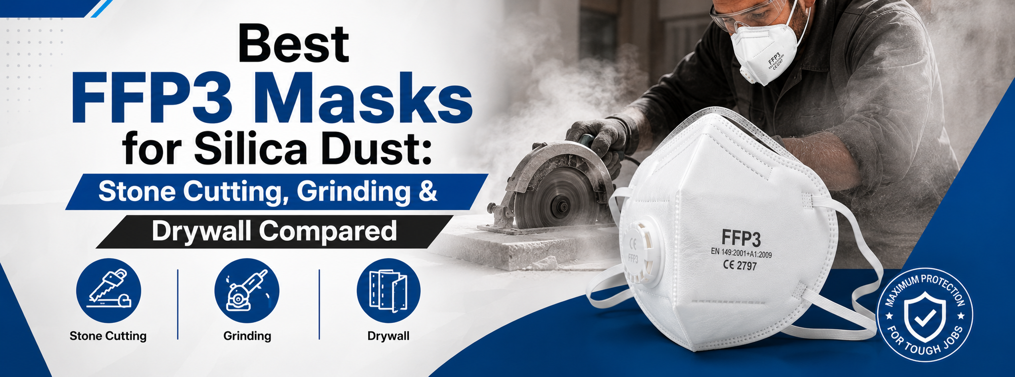 Best FFP3 Masks for Silica Dust: Stone Cutting, Grinding & Drywall Compared