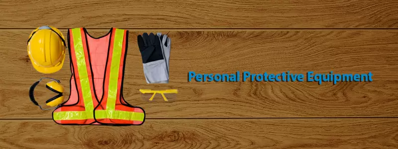 Personal Protective Equipment at Work Regulations